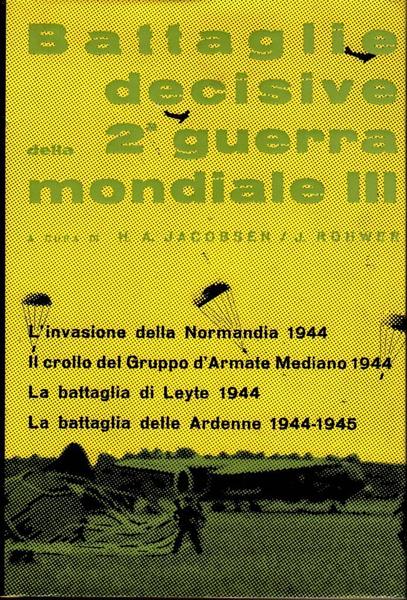 Battaglie decisive della Seconda Guerra Mondiale III
