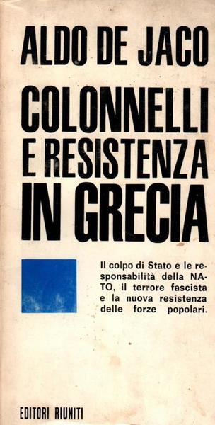 Colonnelli e Resistenza in Grecia