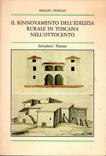 Il rinnovamento dell'edilizia rurale in Toscana nell'Ottocento