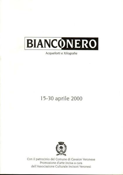 Bianconero. Acqueforti e Xilografie