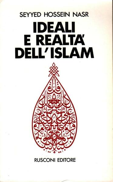 Ideali e realt‡ dell'Islam