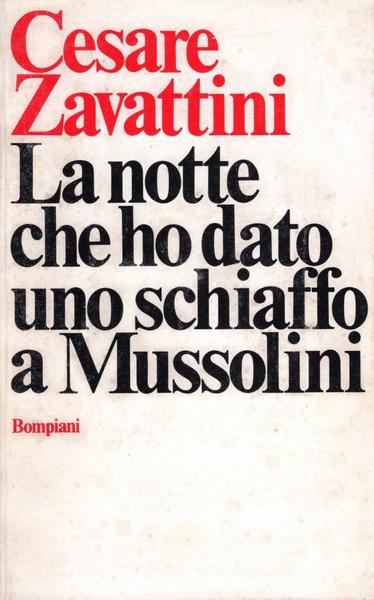 La notte che ho dato uno schiaffo a Mussolini (dedica …