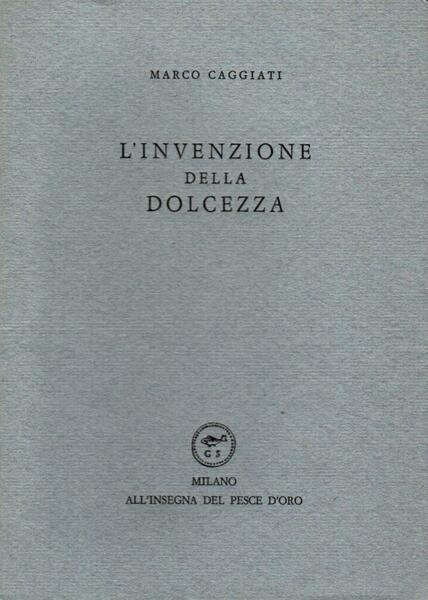 L'invenzionde della dolcezza