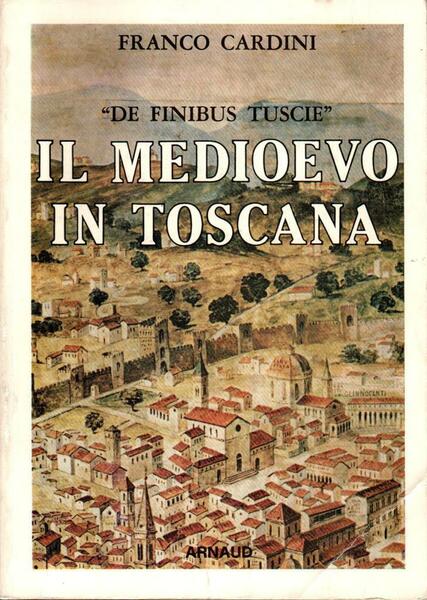 Il Medioevo in Toscana