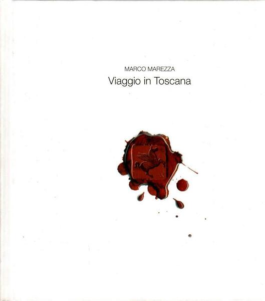 Viaggio in Toscana