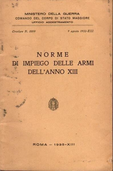 Norme di impiego delle armi dell'anno XIII