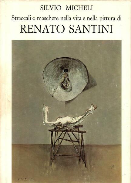 Straccali e maschere nella vita e nella pittura di Renato …