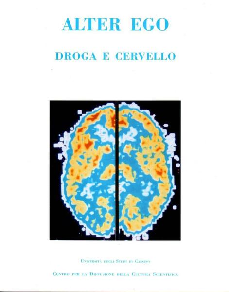 Alter ego. Droga e cervello