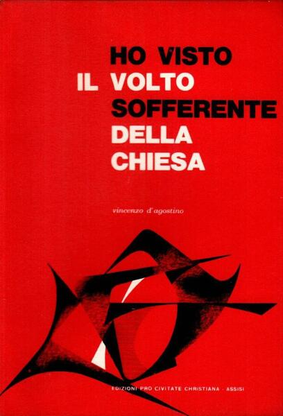 Ho visto il volto sofferente della chiesa (dedica autore)
