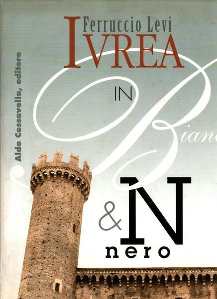 Ivrea in bianco e nero