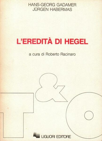 L'eredit‡ di Hegel