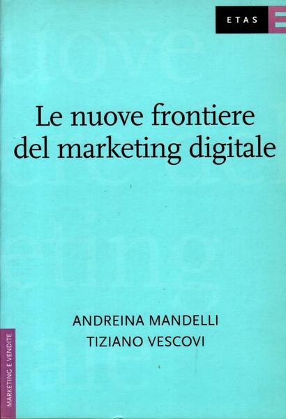Le nuove frontiere del marketing digitale