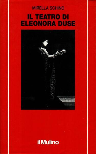 Il teatro di Eleonora Duse (DEDICA)