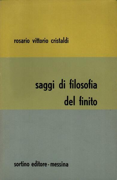 Saggi di filosofia del finito