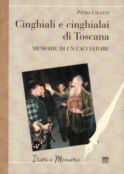 Cinghiali e cinghialai di Toscana