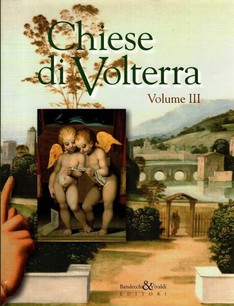 Chiese di Volterra. Vol. III