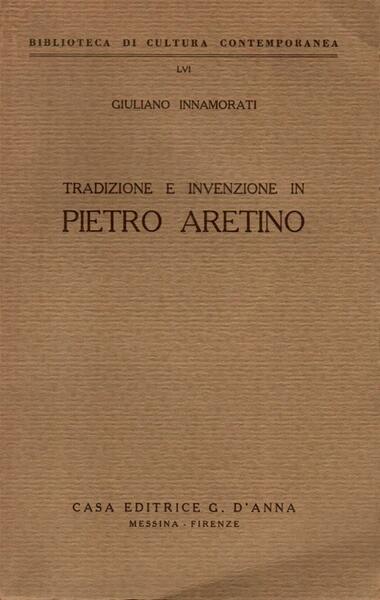 Tradizione e invenzione in Pietro Aretino