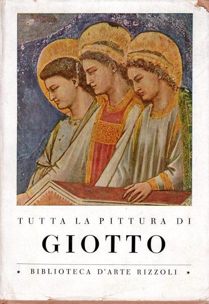 Tutta la pittura di Giotto