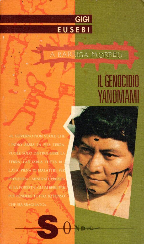 A Barriga Morreu. Il genocidio Yanomami