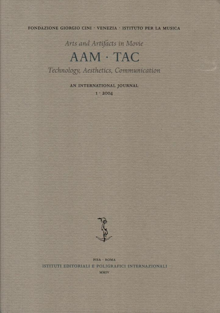 AAM - TAC. Arts and Artifacts in Movie. Technology, Aesthetics, …