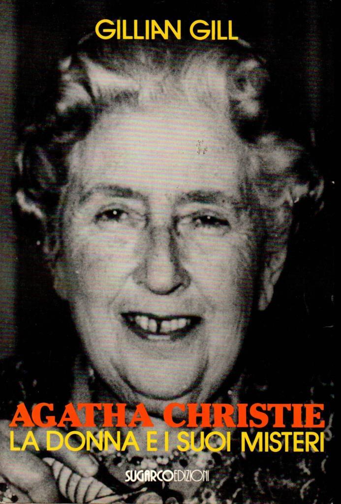 Agatha Christie la donna e i suoi misteri