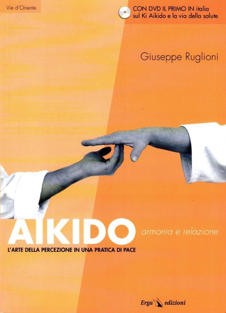 Aikido. L'arte della percezione in una pratica di pace