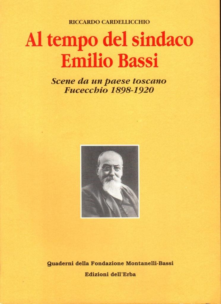 Al tempo del sindaco Emilio Bassi