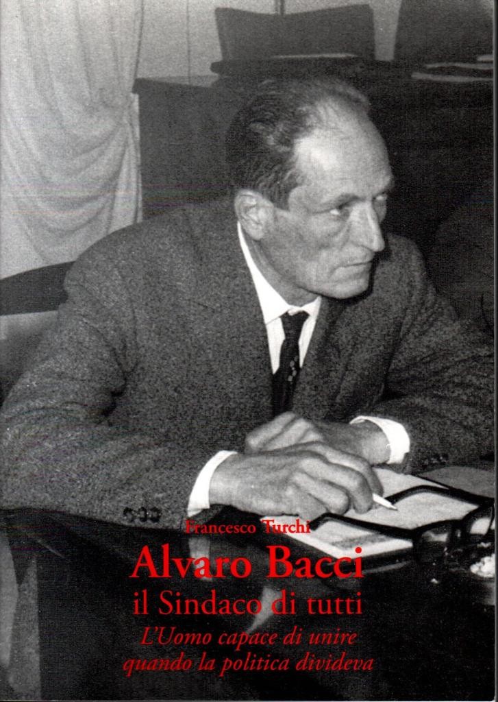 Alvaro Bacci il sindaco di tutti