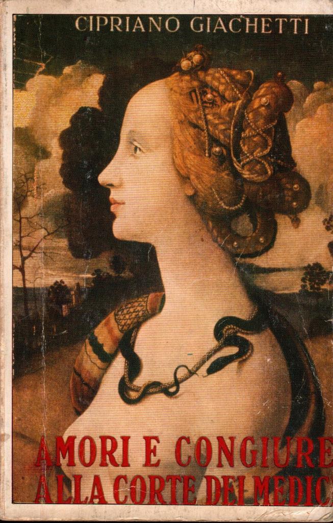 Amori e congiure alla corte dei Medici