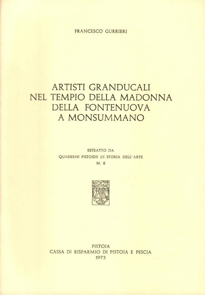 Artisti granducali nel tempio della Madonna della Fortenuova a Monsummano