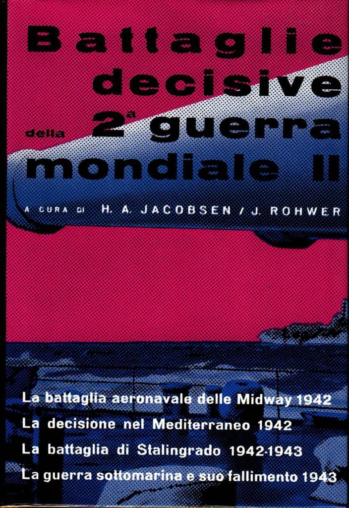 Battaglie decisive della Seconda Guerra Mondiale II