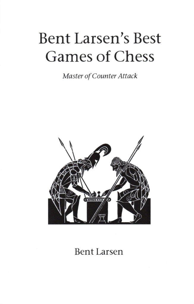 Bent Larsen's best games of chess