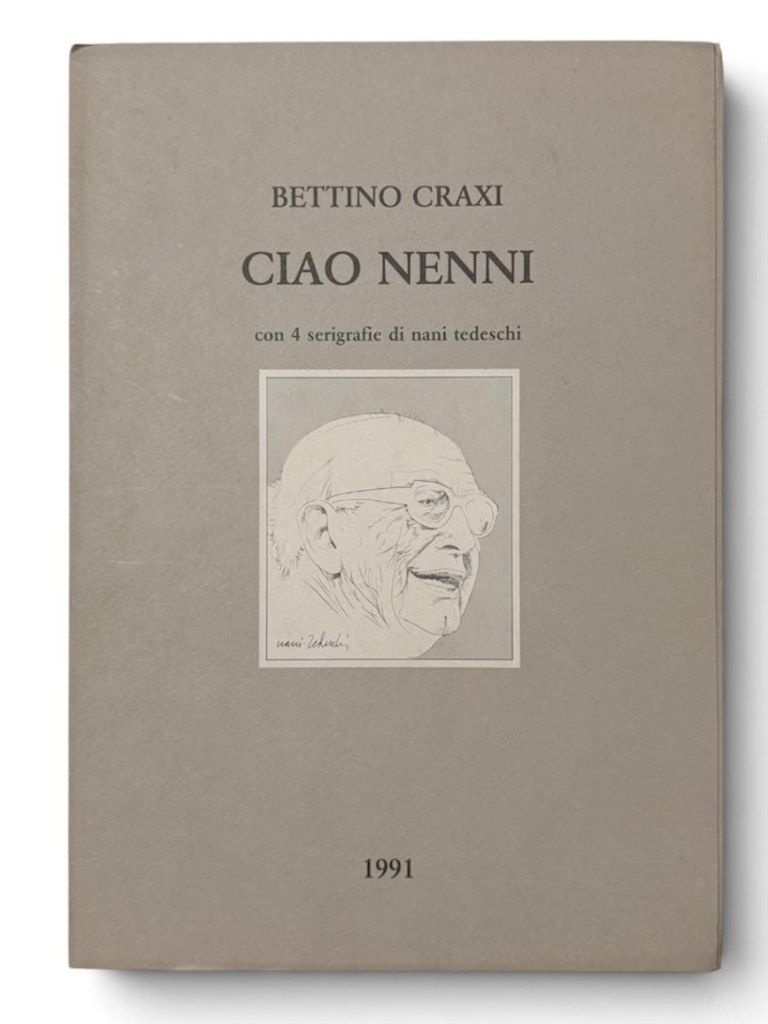 Bettino Craxi. Ciao Nenni