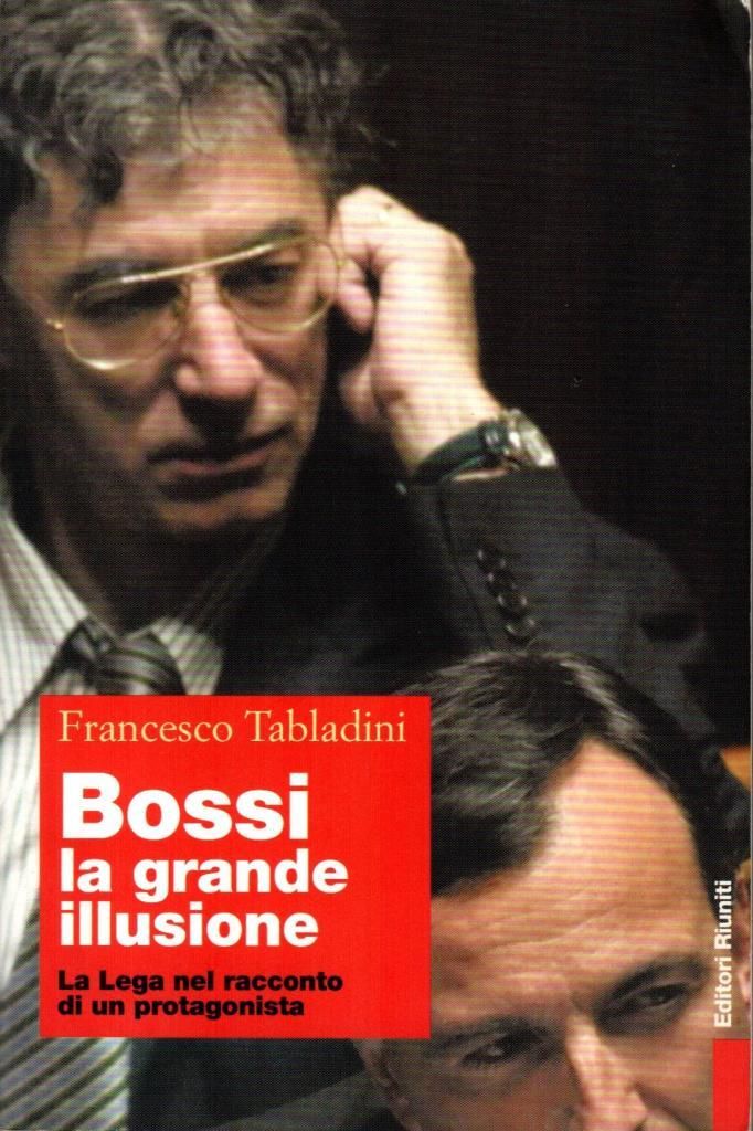 Bossi la grande illusione