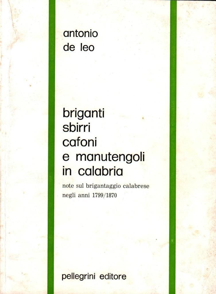 Briganti sbirri cafoni e manutengoli in Calabria