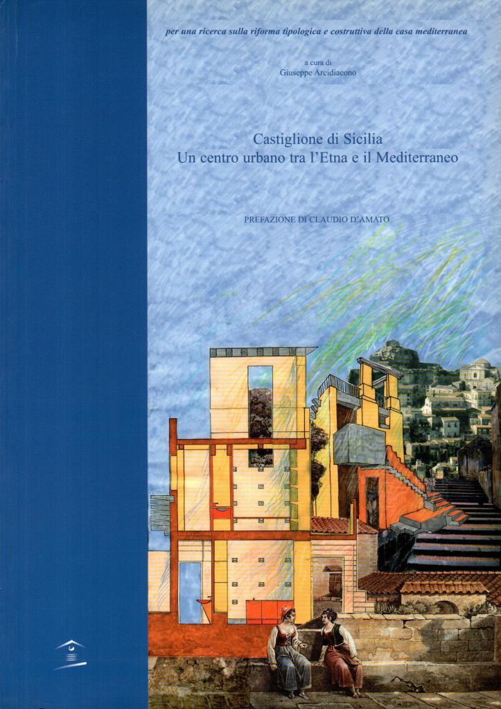 Castiglione di Sicilia. Un centro urbano tra l'Etna e il …