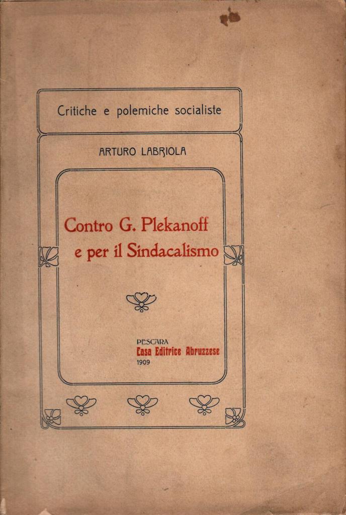 Contro G. Plekanoff eper il Sindacalismo