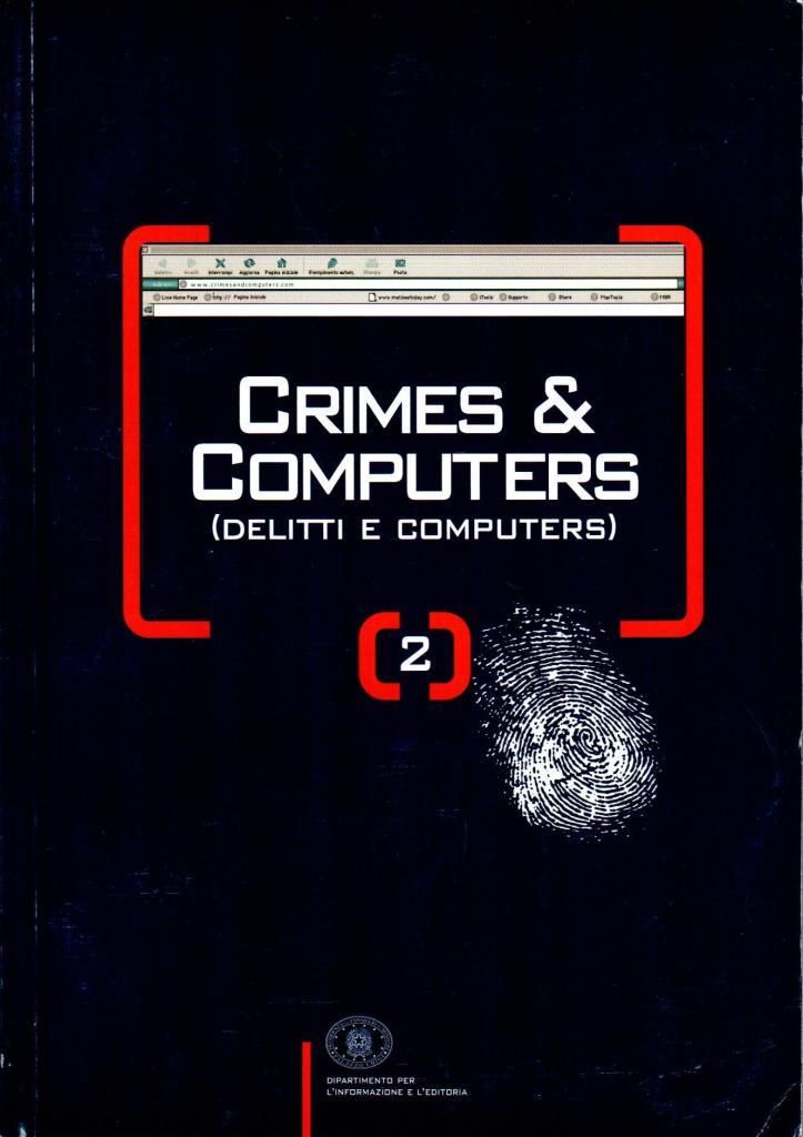 Crimes & Computers (delitti e computers) Vol. I e II