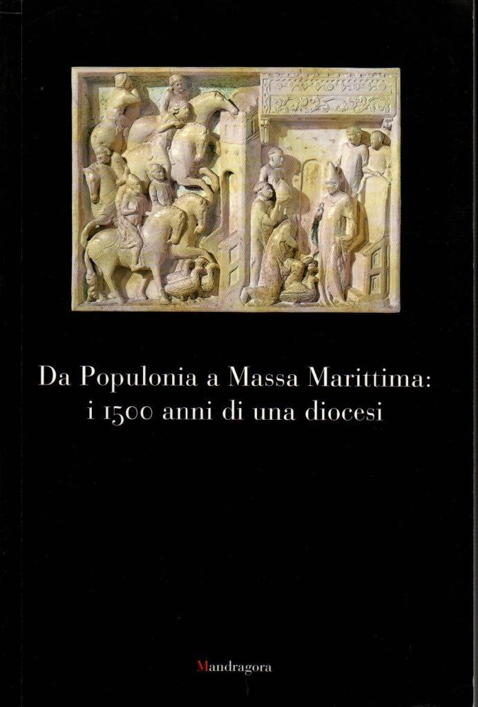 Da Populonia a Massa marittima: i 1500 anni di una …