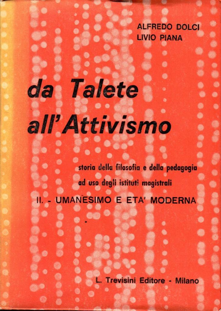 Da Talete all'Attivismo. II - Umanesimo e età moderna