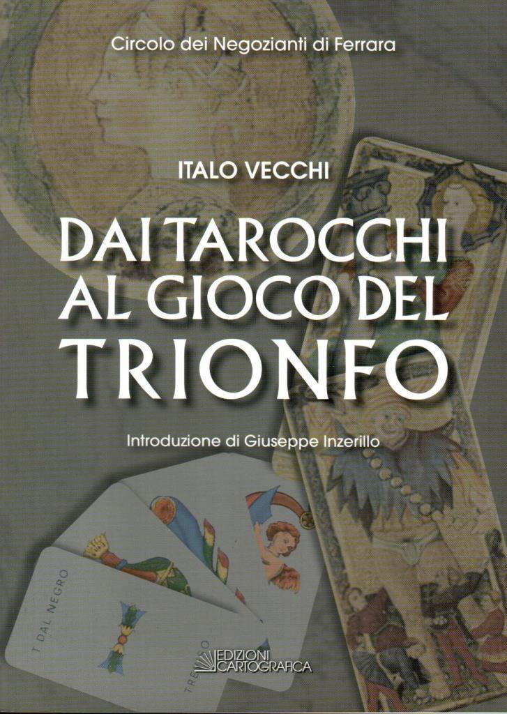 Dai tarocchi al gioco del trionfo