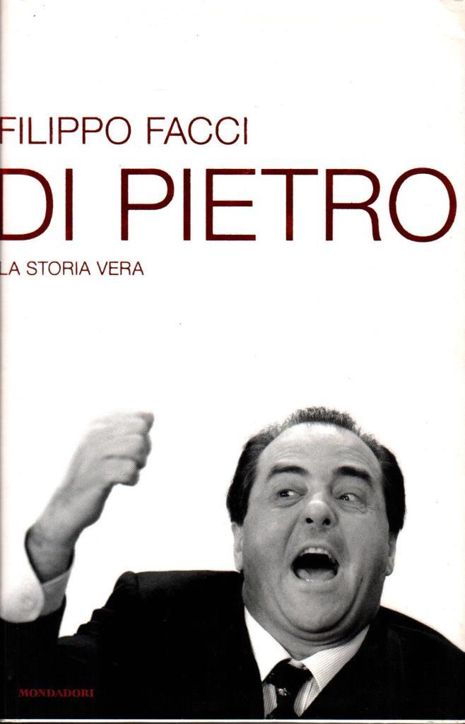 Di Pietro. La storia vera