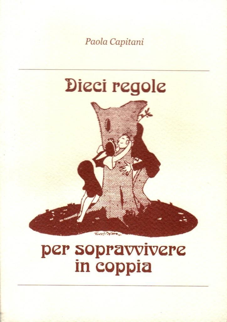 Dieci regole per sopravvivere in coppia