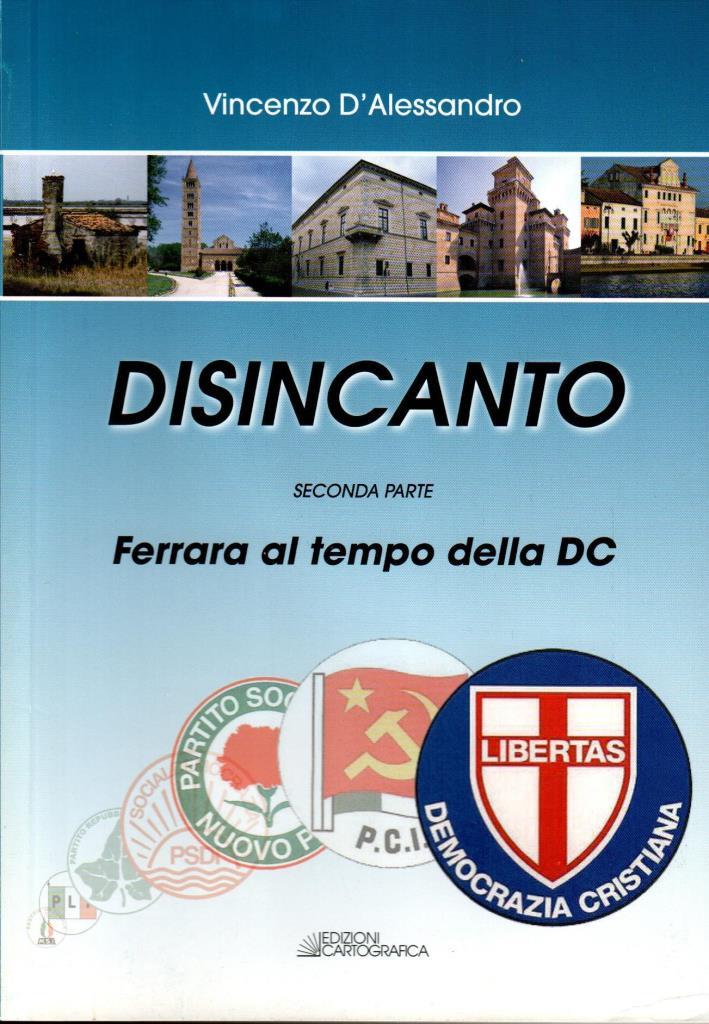 Disnincanto. Ferrara al tempo della DC