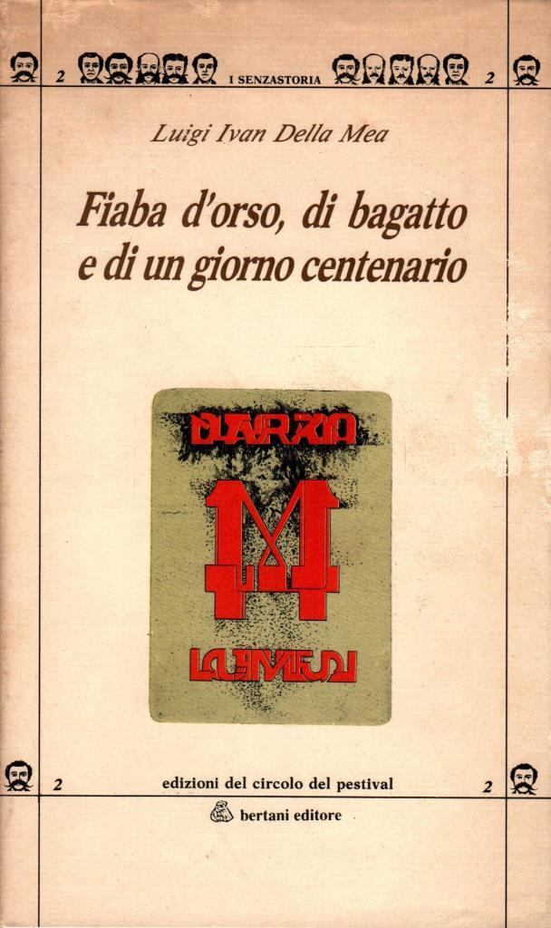 Fiaba d'orso, di bagatto e di un giorno centenario