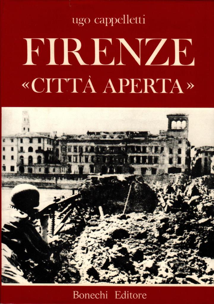 Firenze "citt‡ aperta"