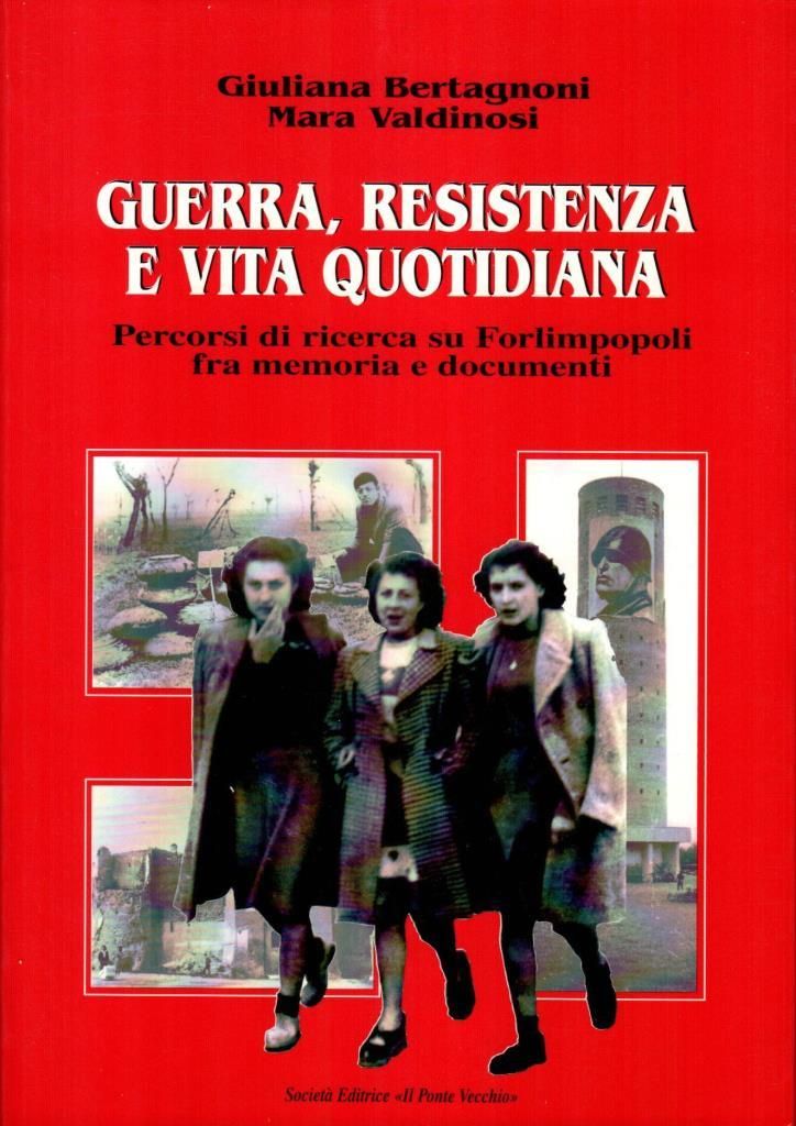Guerra resistenza e vita quotidiana