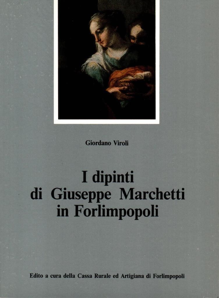 I dipinti di Giuseppe Marchetti di Forlimpopoli