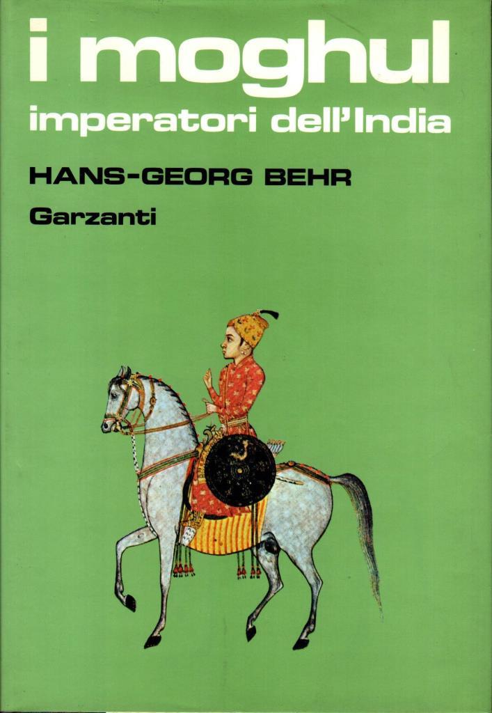 I Moghul imperatori dell'India