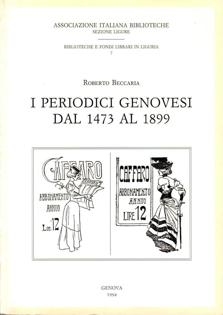 I periodici genovesi dal 1473 al 1899